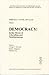 Democracy: In the Throes of Liberalism and Totalitarianism: 1 (Cultural Heritage and Contemporary Change. Series Vii, Seminars on Cultures and Values)