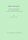 Der Almagest: Die Syntaxis Mathematica Des Claudius Ptolemaus in Arabisch-Lateinischer Uberlieferung (German Edition)