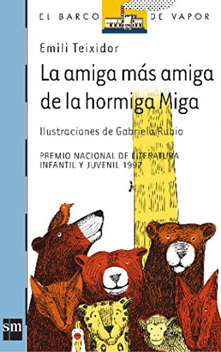 La amiga más amiga de la hormiga Miga (La hormiga Miga #1)