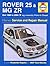 Rover 25 and MG ZR Petrol and Diesel: 99-04 (Haynes Service and Repair Manuals)