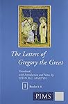 The Letters of Gregory the Great (3 Volume set) (Mediaeval Sources in Translation, 40)