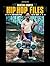 Hip Hop Files by Martha Cooper