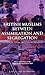 British Muslims-Between Assimilation and Segregation