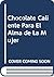 Chocolate Caliente Para El Alma de La Mujer by Jack Canfield