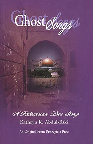 Ghost Songs: A Palestinian Love Story (Hardcover)