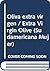 Oliva extra virgen / Extra Virgin Olive (Spanish Edition)