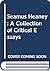 Seamus Heaney: A Collection of Critical Essays