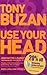 Tony Buzan Bestsellers: WITH Use Your Head, Innovative Learning and Thinking Techniques to Fulfil Your Potential AND Use Your Memory, Understand Your M to Improve Your Memory and Mental Power