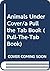 Animals Under Cover (A Pull the Tab Book)