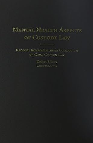 Mental Health Aspects of Custody Law