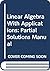 Linear Algebra With Applications: Partial Solutions Manual