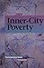 Inner-City Poverty (Contemporary Issues Companion)