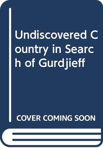Undiscovered Country: In Search of Gurdjieff (Paperback)