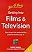 Getting Into Films and Television: How to Spot the Opportunities and Find the Best Way In (Jobs and Careers)