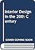 Interior Design in the 20th...