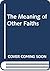 The Meaning of Other Faiths by Willard G. Oxtoby