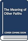 The Meaning of Other Faiths