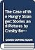 The Case of the Hungry Stranger: Stories and Pictures by Crosby Bonsall (I Can Read!)