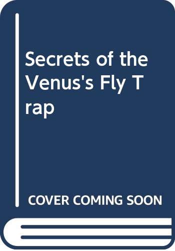 Secrets of the Venus's Fly Trap (Library Binding)