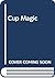 Cup magic