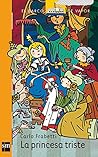 La princesa triste La princesa triste