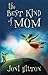 The Best Kind of Mom by Joni Hilton