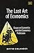 The Lost Art of Economics: Essays on Economics and the Economics Profession