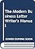 The Modern Business Letter Writer's Manual