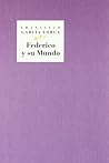Federico y su mundo: De Fuente Vaqueros a Madrid (Colección Huerta de San Vicente) (Spanish Edition)
