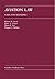 Aviation Law: Cases and Materials