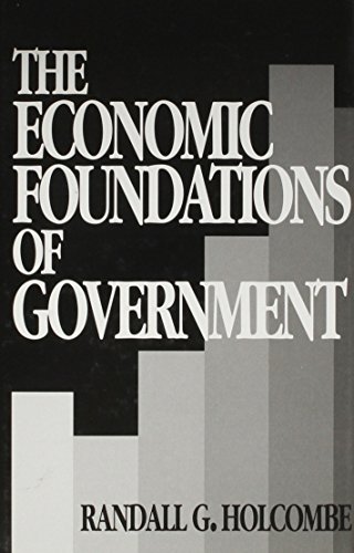 The Economic Foundations of Government (Hardcover)