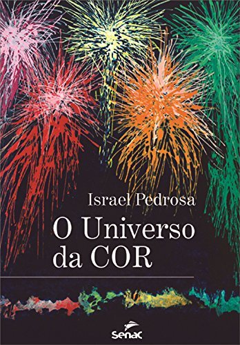 O Universo Da Cor (Portuguese Edition)