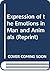 Expression of the Emotions in Man and Animals (Reprint)