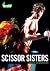 Scissor Sisters by Alex Hannaford