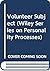 The Volunteer Subject (Studies in Dynamical Systems)
