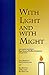 With Light and Might: 2 Chassidic Discourses