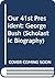 Our 41st President: George Bush (Scholastic Biography)