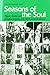 Seasons of the Soul: Religious, Historical, and Philosophical Perspectives on the Jewish Year and Its Milestones : Collected from the Pages of the Jewish Observer (Artscroll Judaiscope Series)