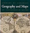 Library of Congress Geography and Maps: An Illustrated Guide