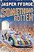 Something Rotten by Jasper Fforde