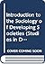 Introduction to the Sociology of Developing Societies (Studies in Developing Societies)