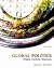 Global Politics: Origins, Currents & Directions : Third Edition