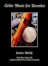 Celtic Music for Recorder Book/digital audio files Celtic Music for Recorder Book/digital audio files