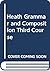 Heath Grammar and Compositi...