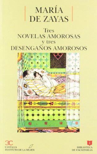 Tres novelas amorosas y tres desengaños amorosos (Paperback)
