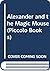 Alexander And The Magic Mouse