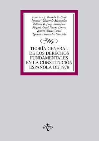 Teoría General de los Derechos Fundamentales en la Constitución Española de 1978 (Spanish Edition)