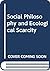 Social Philosophy and Ecological Scarcity
