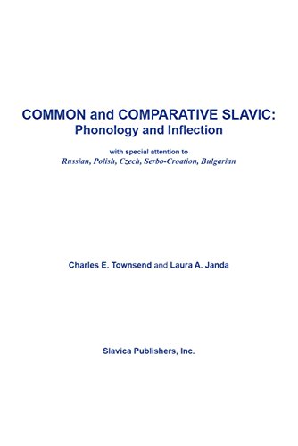 Common and Comparative Slavic: Phonology and Inflection with Special Attention to Russian, Polish, Czech, Serbo-Croatian, Bulgarian (Paperback)