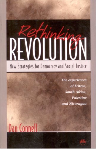 Rethinking Revolution: New Strategies for Democracy & Social Justice : The Experiences of Eritrea, South Africa, Palestine & Nicaragua (Hardcover)